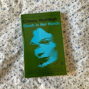 Death in Her Hands by Ottessa Moshfegh book novel